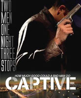 Смотреть Онлайн Заложник / Captive [2013]